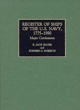 portada register of ships of the u.s. navy, 1775-1990: major combatants (en Inglés)