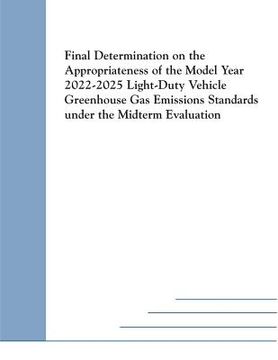 portada Final Determination on the Appropriateness of the Model Year 2022-2025 Light-Duty Vehicle Greenhouse Gas Emissions Standards under the Midterm Evaluat (en Inglés)