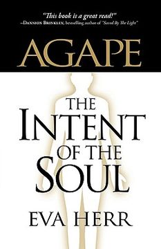 portada agape, the intent of the soul (in English)