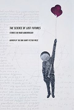portada The Science of Lost Futures (American Reader Series) (en Inglés)