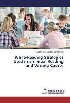 portada While-Reading Strategies Used in an Initial Reading and Writing Course