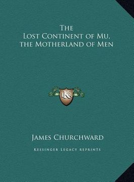 portada the lost continent of mu, the motherland of men the lost continent of mu, the motherland of men