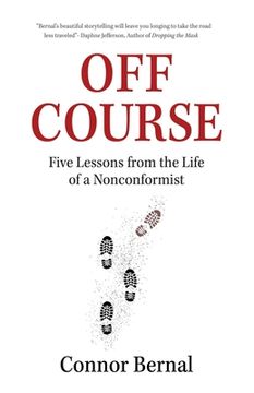 portada Off Course: Five Lessons from the Life of a Nonconformist (en Inglés)