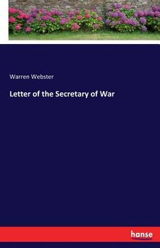 portada Letter of the Secretary of War (en Inglés)