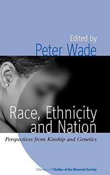 portada Race, Ethnicity, and Nation: Perspectives From Kinship and Genetics (Studies of the Biosocial Society) (en Inglés)