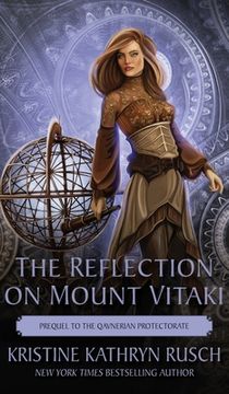 portada The Reflection on Mount Vitaki: Prequel to the Qavnerian Protectorate (en Inglés)