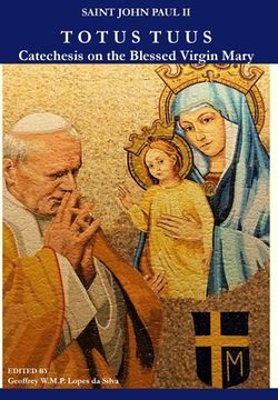 portada Totus Tuus: Catechesis on the Blessed Virgin Mary (en Inglés)