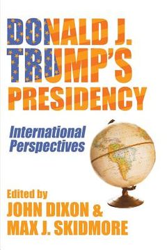 portada Donald J. Trump's Presidency: International Perspectives (en Inglés)