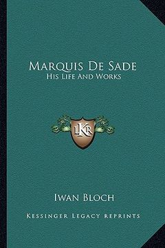 portada marquis de sade: his life and works