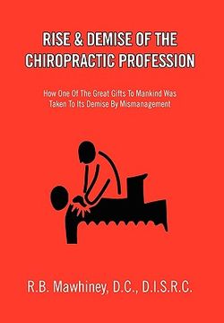 portada rise & demise of the chiropractic profession (en Inglés)