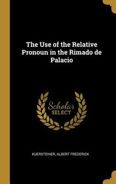 portada The Use of the Relative Pronoun in the Rimado de Palacio (en Inglés)