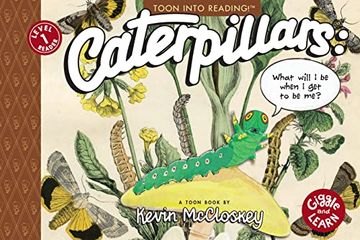 portada Caterpillars: What Will i be When i get to be Me? Toon Level 1 (Giggle and Learn) (in English)