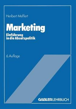 portada Marketing: Einführung in Die Absatzpolitik (en Alemán)
