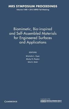 portada Biomimetic, Bio-Inspired and Self-Assembled Materials for Engineered Surfaces and Applications: Volume 1498 (Mrs Proceedings) (en Inglés)