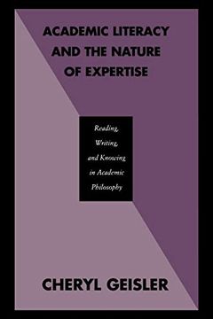 portada Academic Literacy and the Nature of Expertise: Reading, Writing and Knowing in Academic Philosophy (en Inglés)