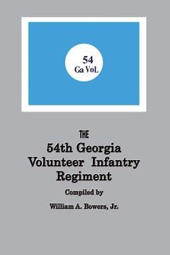 portada History of the 54th Regiment Georgia Volunteer Infantry Confederate States of America (en Inglés)