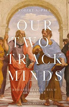 portada Our Two-Track Minds: Rehabilitating Freud on Culture (Psychoanalytic Horizons) (en Inglés)
