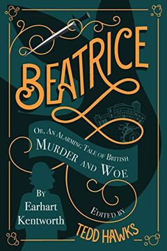 portada Beatrice: An Alarming Tale of British Murder and woe (en Inglés)