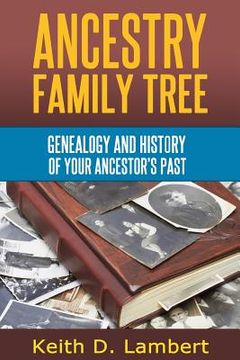 portada Ancestry Family Tree: Genealogy and the history of your ancestor's past. (en Inglés)
