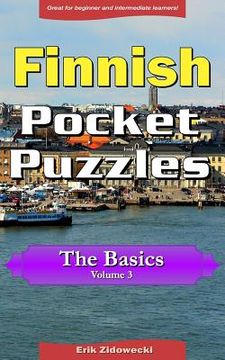 portada Finnish Pocket Puzzles - The Basics - Volume 3: A collection of puzzles and quizzes to aid your language learning (en Finlandés)