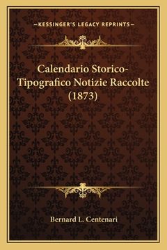 portada Calendario Storico-Tipografico Notizie Raccolte (1873) (en Italiano)