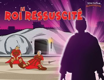 portada Le roi Ressuscité: La Mort et la Résurrection du Messie (13) (Défenseurs de la Foi) (in French)