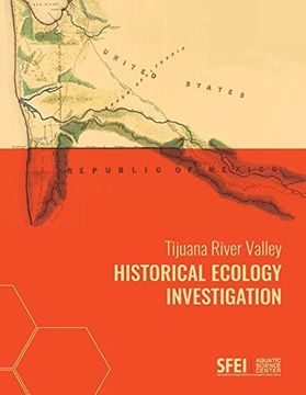 portada Tijuana River Valley Historical Ecology Investigation