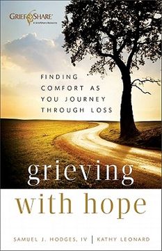 portada Grieving with Hope: Finding Comfort as You Journey through Loss 