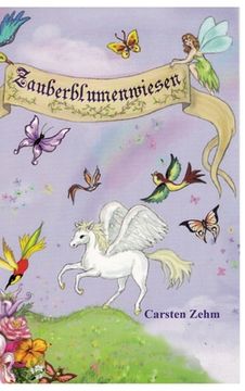 portada Abenteuer auf den Zauberblumenwiesen: Zwei Kinder - zwei Feen und jede Menge Spaß und Aufregung (in German)