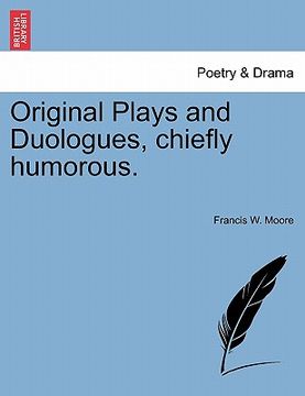 portada original plays and duologues, chiefly humorous.