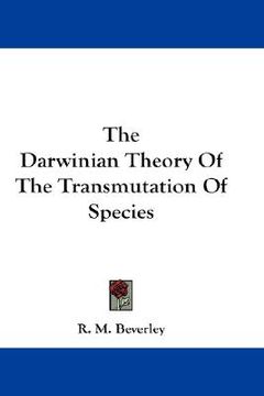 portada the darwinian theory of the transmutation of species (in English)