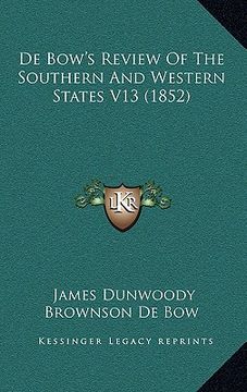 portada de bow's review of the southern and western states v13 (1852)
