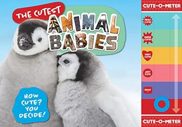 portada The Cutest Animal Babies: How Cute? You Decide! (in English)