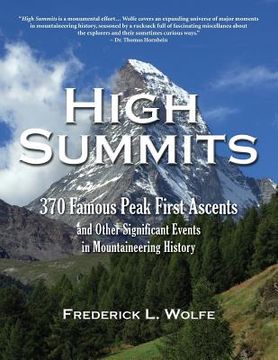 portada High Summits: 370 Famous Peak First Ascents and Other Significant Events in Mountaineering History (en Inglés)