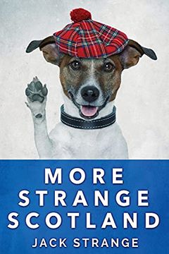portada More Strange Scotland: Large Print Edition (6) (Jack'S Strange Tales) (in English)