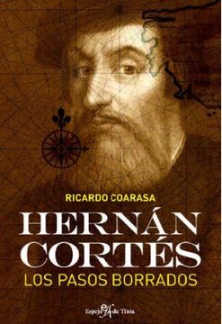 portada Hernan Cortes: Los Pasos Borrados