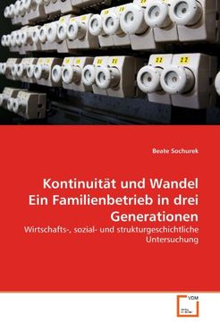 portada Kontinuität und Wandel Ein Familienbetrieb in drei Generationen: Wirtschafts-, sozial- und strukturgeschichtliche Untersuchung