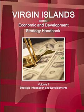 portada Virgin Islands Economic and Development Strategy Handbook Volume 1 Strategic Information and Developments (World Strategic and Business Information Library) (in English)