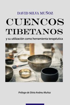 portada Cuencos Tibetanos y su utilización como herramienta terapéutica (in Spanish)