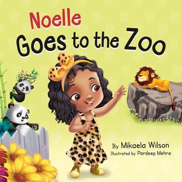 portada Noelle Goes to the Zoo: A Children's Book about Patience Paying Off (Picture Books for Kids, Toddlers, Preschoolers, Kindergarteners) (in English)