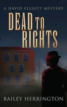 portada Dead to Rights: A David Elliott Mystery (in English)