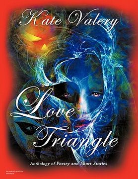 portada love triangle: anthology of poetry and short stories (en Inglés)