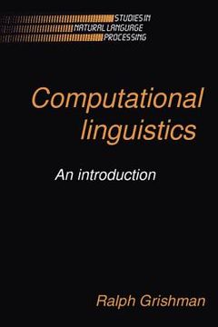 portada Computational Linguistics Paperback: An Introduction (Studies in Natural Language Processing) (en Inglés)