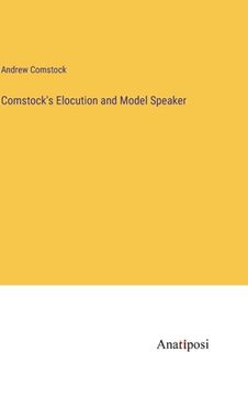 portada Comstock's Elocution and Model Speaker (en Inglés)