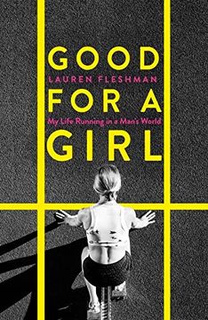 portada Good for a Girl: My Life Running in a Man's World