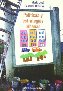 portada Políticas y estrategias urbanas : la distribución del espacio privado y público en la ciudad