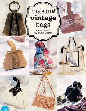 portada Making Vintage Bags: 8 Fabulous Bags to Make
