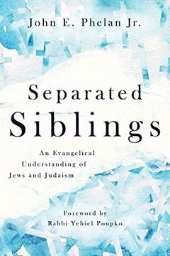 portada Separated Siblings: An Evangelical Understanding of Jews and Judaism