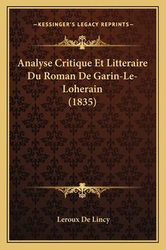 portada Analyse Critique Et Litteraire Du Roman De Garin-Le-Loherain (1835) (en Francés)
