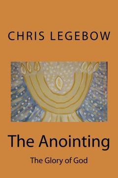 portada The Anointing: The Glory of God
